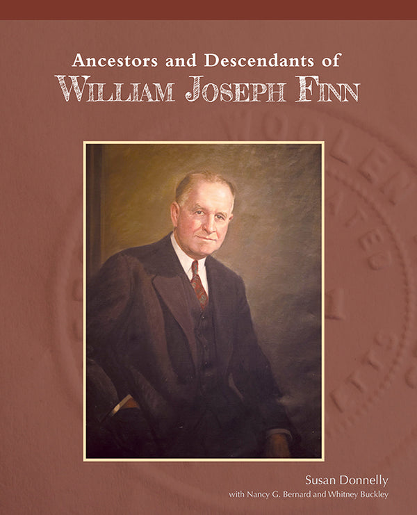 Ancestors and Descendants of William Joseph Finn