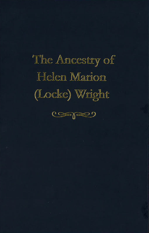 The Ancestry of Helen Marion (Locke) Wright