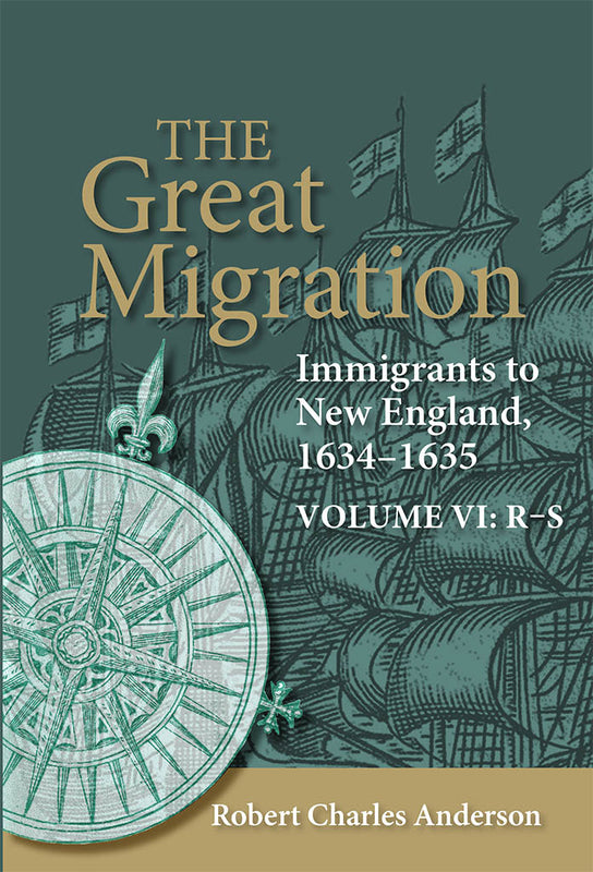 The Great Migration: Immigrants to New England, 1634-1635, Volume VI: R-S (paperback)