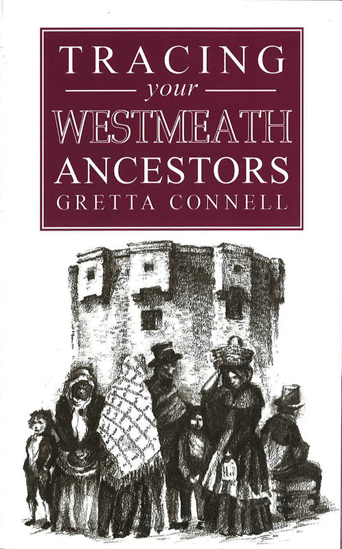 Tracing Your Westmeath Ancestors