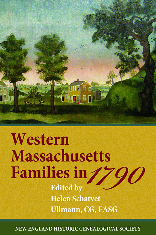Western Massachusetts Families in 1790, Volume 1