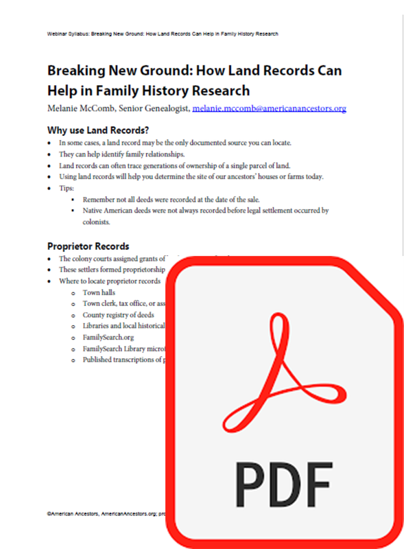 Webinar Syllabus: Breaking New Ground: How Land Records Can Help in Family History Research