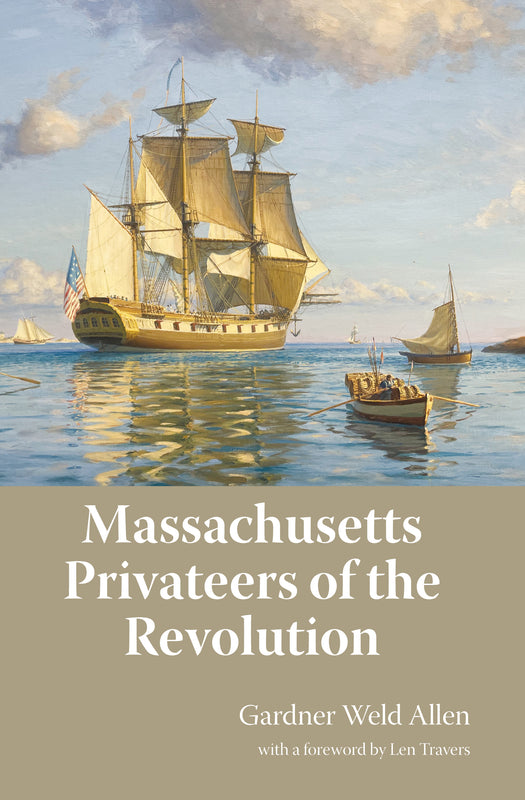 Massachusetts Privateers of the Revolution