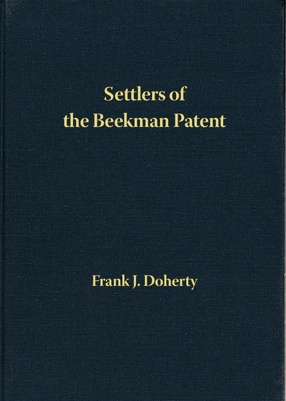 Settlers of the Beekman Patent, Dutchess County, New York; Volume 13: Spencer to Swift