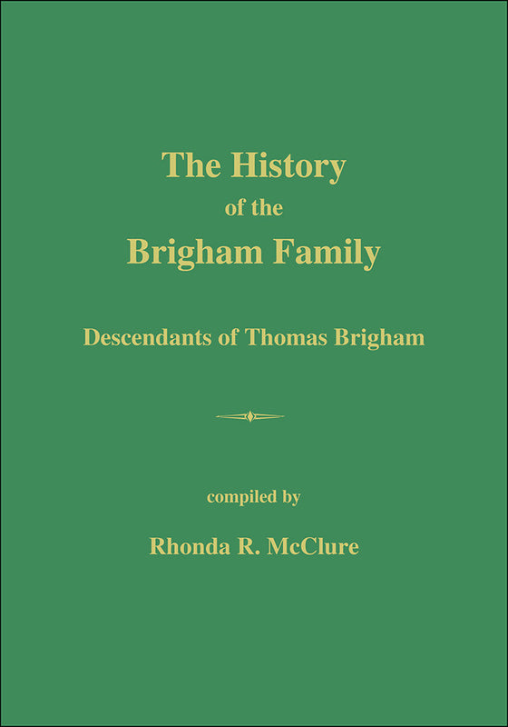 The History of the Brigham Family Descendants of Thomas Brigham