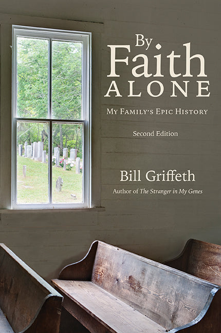 By Faith Alone: My Family’s Epic History, Second Edition