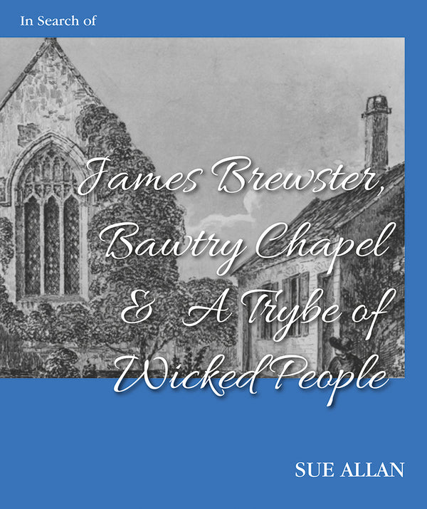 James Brewster, Bawtry Chapel & "A Trybe of Wicked People"