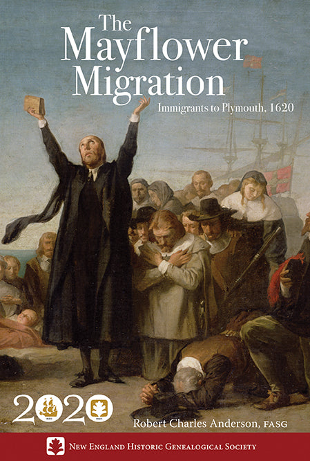 The Mayflower Migration: Immigrants to Plymouth, 1620