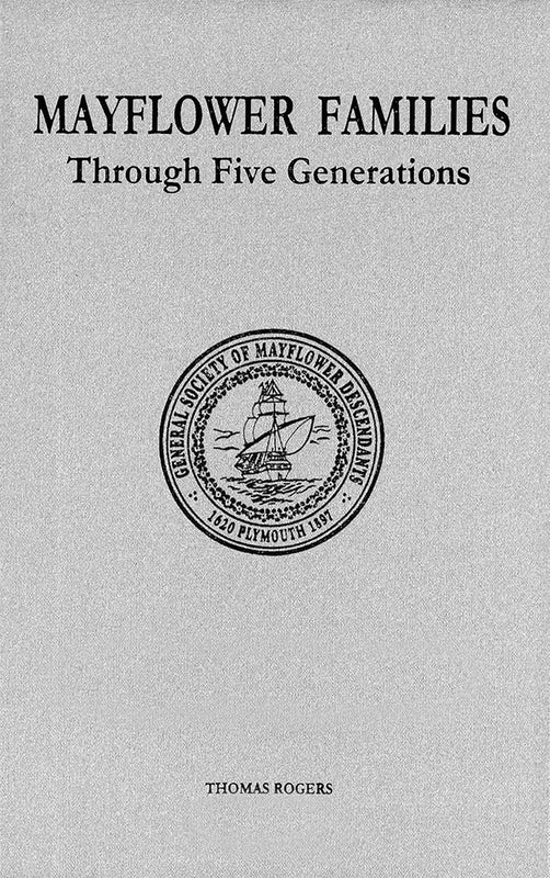 Mayflower Families Through Five Generations Descendants of the Pilgrims Who Landed in Plymouth Massachusetts December 1620 Volume 14  Myles Standish