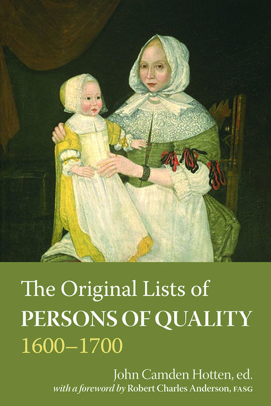 The Original Lists of Persons of Quality, 1600 to 1700