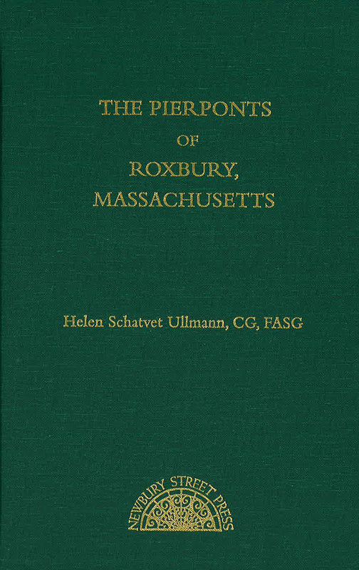 The Pierponts of Roxbury Massachusetts