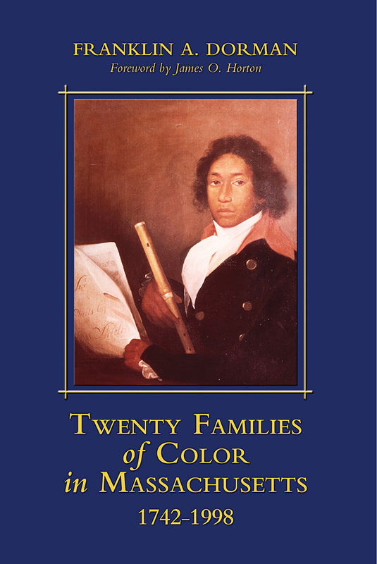 Twenty Families of Color in Massachusetts, 1742–1998