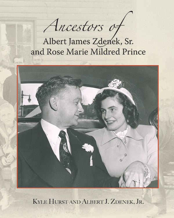Ancestors of Albert James Zdenek, Sr. and Rose Marie Mildred Prince