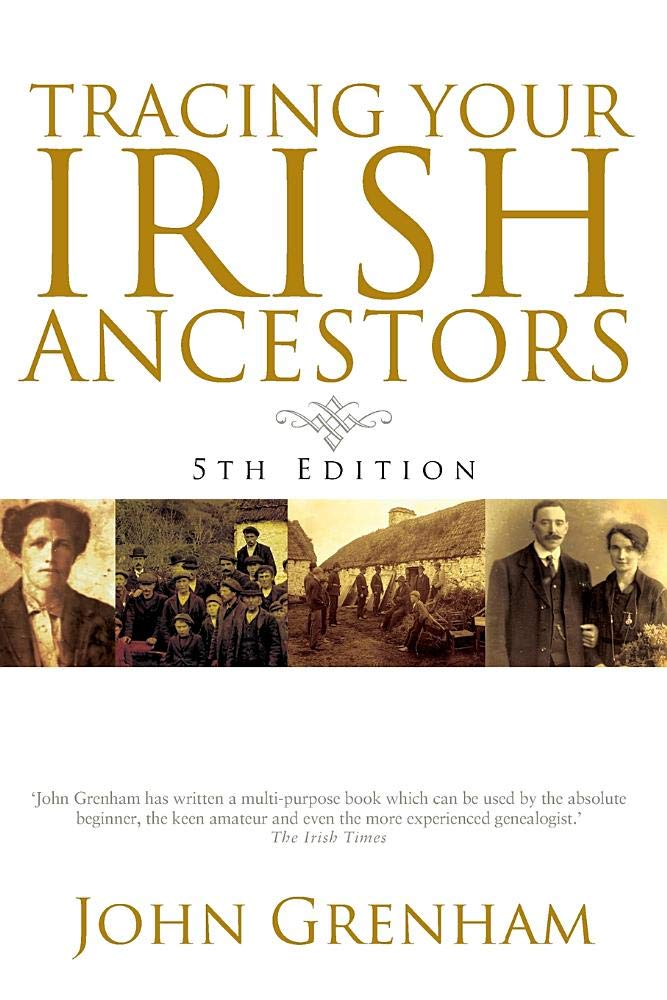 Tracing Your Irish Ancestors, 5th Edition – AmericanAncestors.org